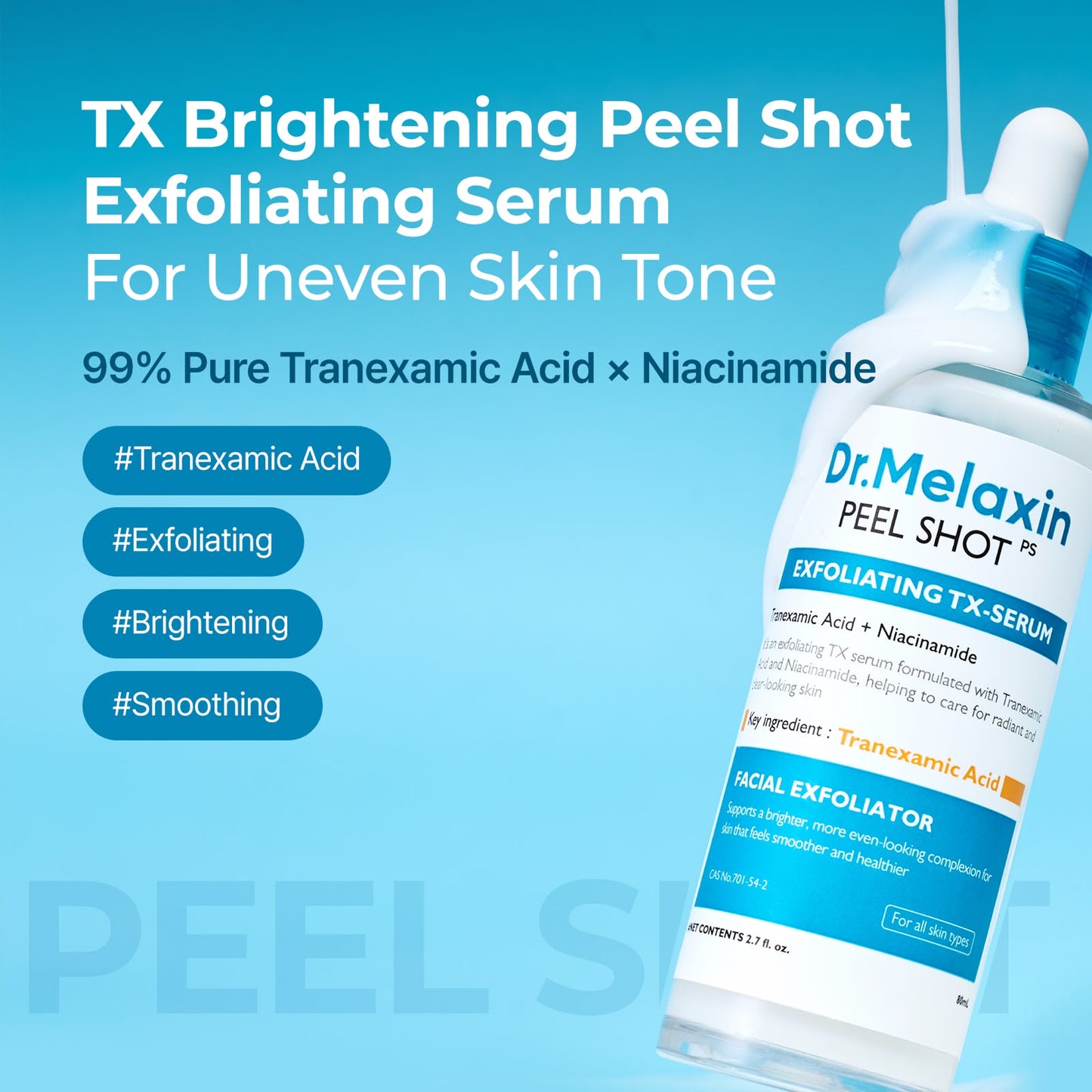Dr.Melaxin Peel Shot PS Exfoliating TX-Serum – 80ml